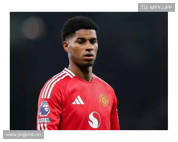 孙兴慜与拉什福德：进攻效率及战术角色对比分析